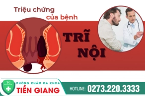 Liệt Kê Các Biểu Hiện Của Bệnh Trĩ Nội Thường Gặp