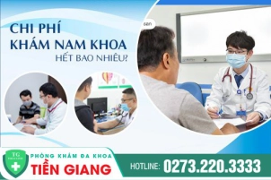chi-phi-kham-nam-khoa-binh-dan-tai-phong-kham-tien-giang-790