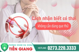 cac-bien-phap-cach-nhan-biet-da-co-thai-ma-khong-can-thu-que-dau-hieu-nhan-biet-la-gi-291